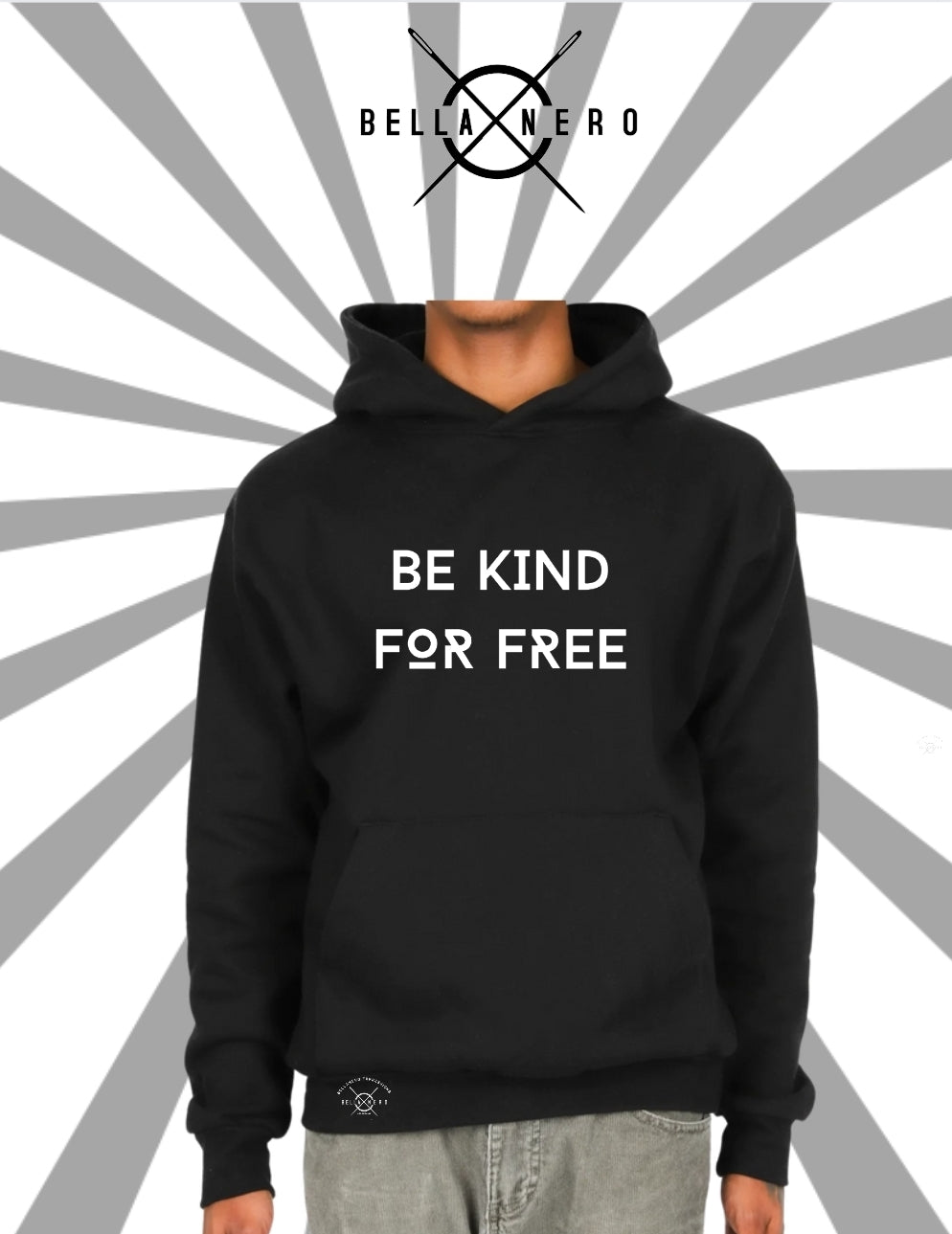 Be Kind For Free Hoodie